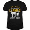 I don’t always stop and look at Llamas Shirt Classic Men's T-shirt