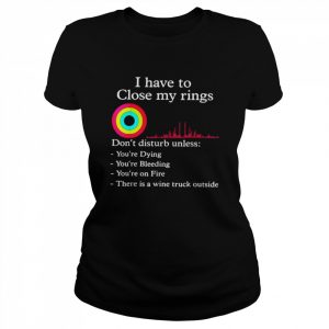 I have to close my rings workout gym lover retro gym  Classic Women's T-shirt