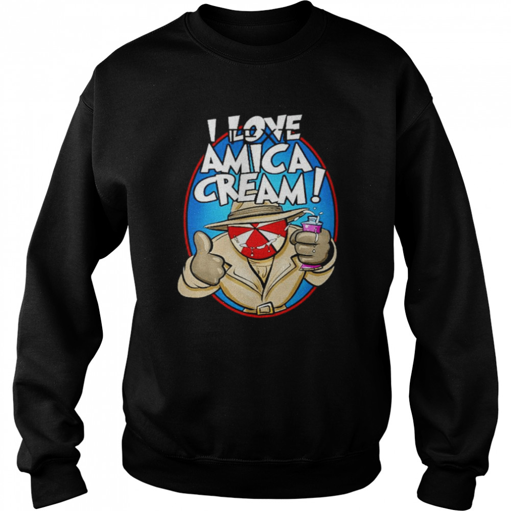 I love Amica cream  Unisex Sweatshirt