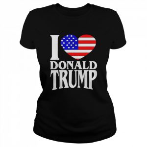 I love Donald Trump president 2024  Classic Women's T-shirt