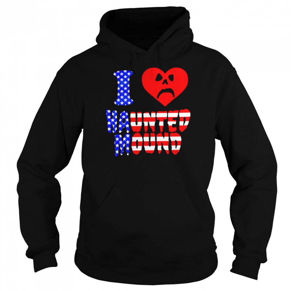 I love haunted mound heart  Unisex Hoodie