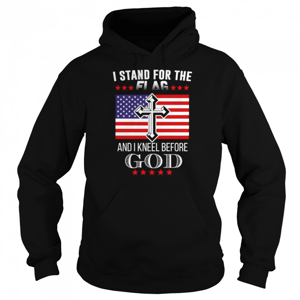 I stand for the flag and I kneel before God American flag  Unisex Hoodie