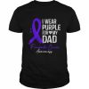 I wear purple for my dad pancreatic cancer awareness  Classic Men's T-shirt