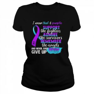 I wear teal and purple support the lighter admire the survivors remember the angels  Classic Women's T-shirt