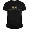 ISAI the Man the Myth the LEGEND Mythos Legende Name Shirt Classic Men's T-shirt