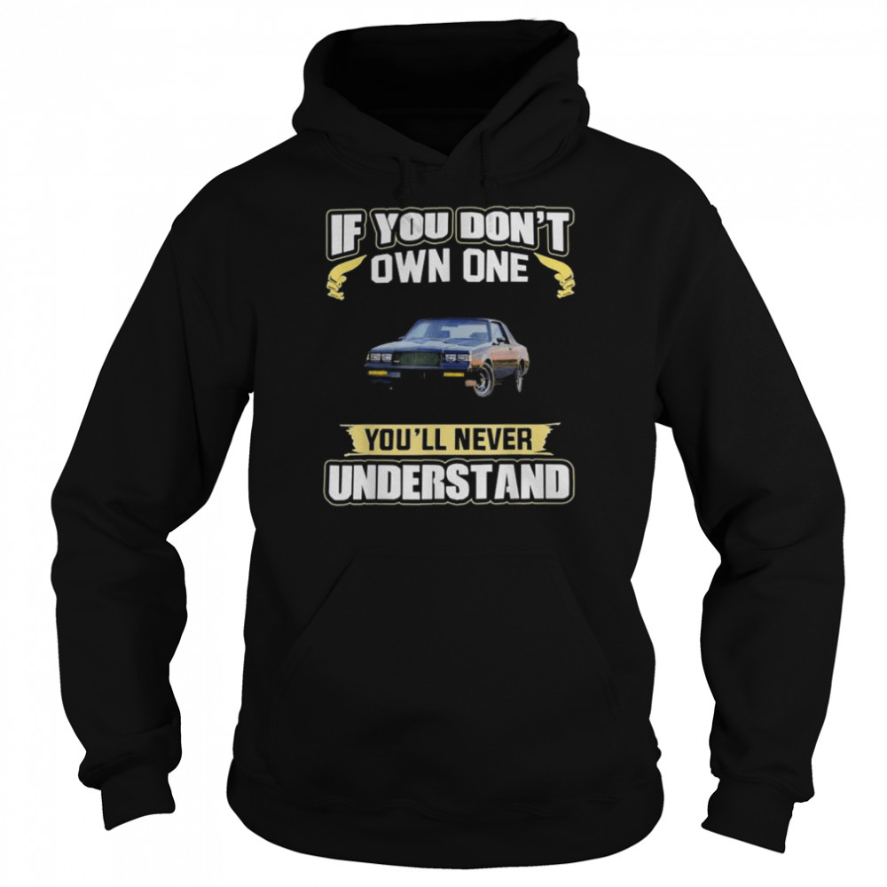 If you don’t own one you’ll never understand  Unisex Hoodie