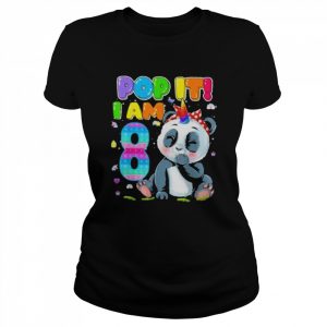 I’m 8 years old 8th birthday panda girls pop it fidget  Classic Women's T-shirt