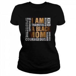 I’m A Black Mom African American T-Shirt Classic Women's T-shirt