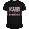 I’m A Mom Grandma And Great Grandma Nothing Scares Me T-Shirt Classic Men's T-shirt