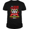 I’m A Wildland Firefighter And This Is My Week Happy Wildland Firefighter Week Shirt Classic Men's T-shirt