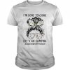 I’m Done Teaching Let’s Go Camping Assistant Principal Shirt Classic Men's T-shirt