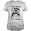 I’m Done Teaching Let’s Go Camping Shirt Classic Men's T-shirt