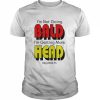 I’m Not Going Bald I’m Getting More Head T-Shirt Classic Men's T-shirt