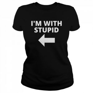 I’m With Stupid Matching Couples Shirt Classic Women's T-shirt