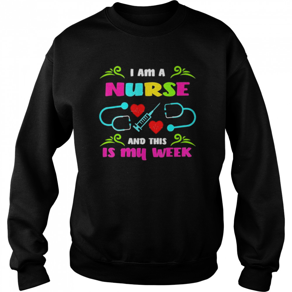 I’m a nurse and this is my week happy nurse week 2022  Unisex Sweatshirt