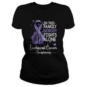 In This family nobody fights alone Esophageal Cancer awareness T-Shirt Classic Women's T-shirt