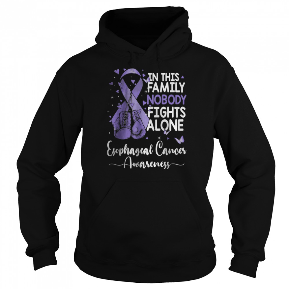 In This family nobody fights alone Esophageal Cancer awareness T-Shirt Unisex Hoodie