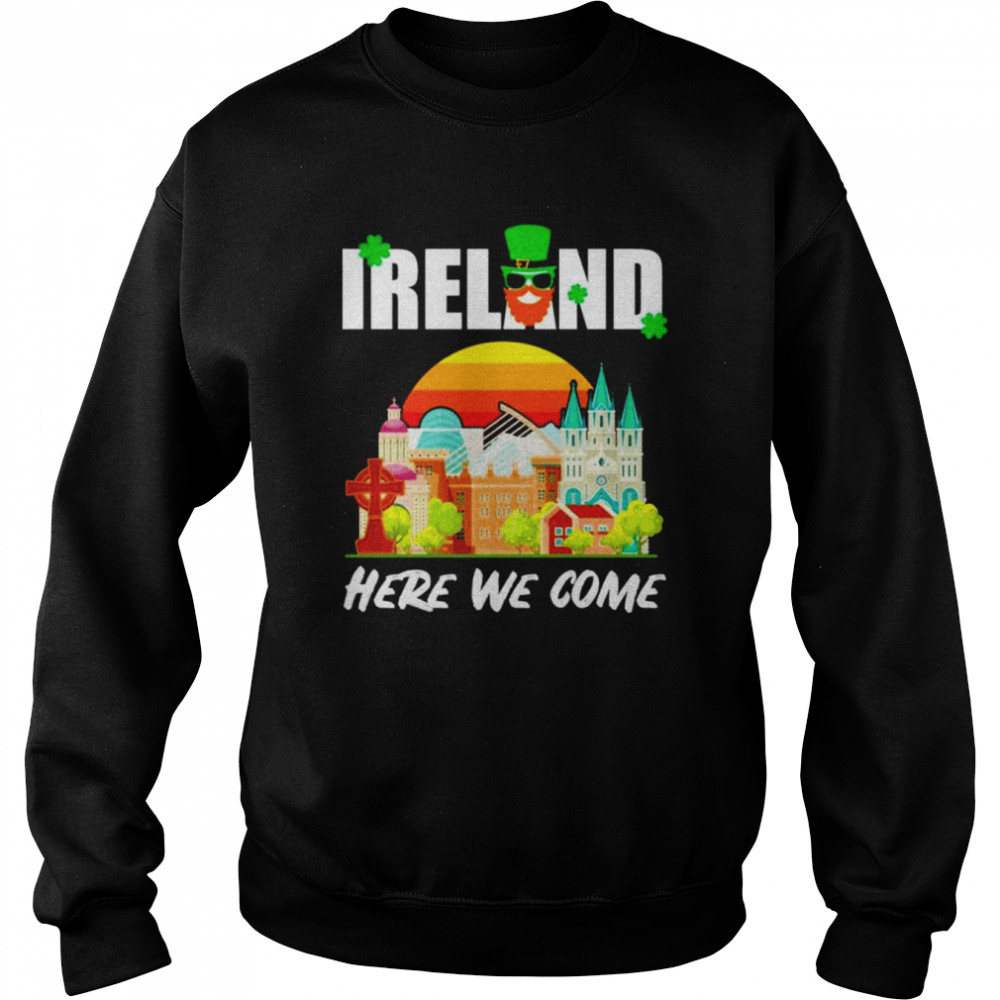 Ireland Here We Come Ireland Calling  Unisex Sweatshirt