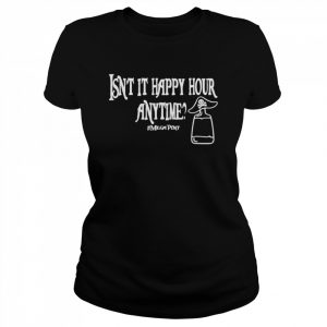 Isn’t happy hour anytime mega pint trendy  Classic Women's T-shirt