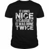 It Looks Nice Cause It Was Done Twice CNC Machinest Shirt Classic Men's T-shirt