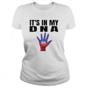 It’s In My Dna Haitian Flag Shirt Classic Women's T-shirt