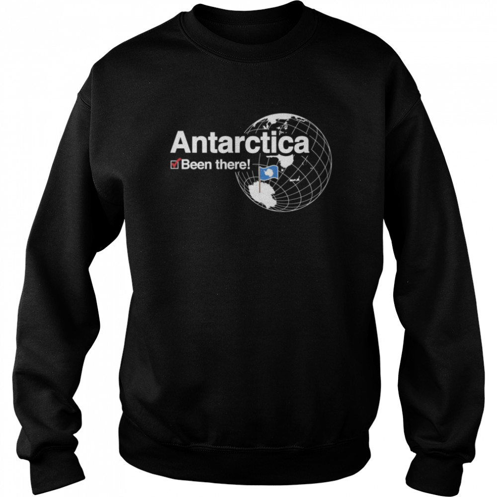 I’ve Been There Flagge der Antarktis Langarm Shirt Unisex Sweatshirt