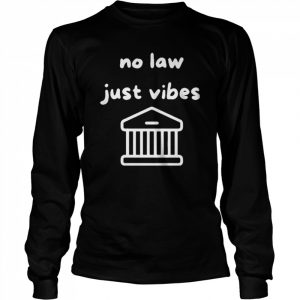 Jason brovich no law just vibes  Long Sleeved T-shirt