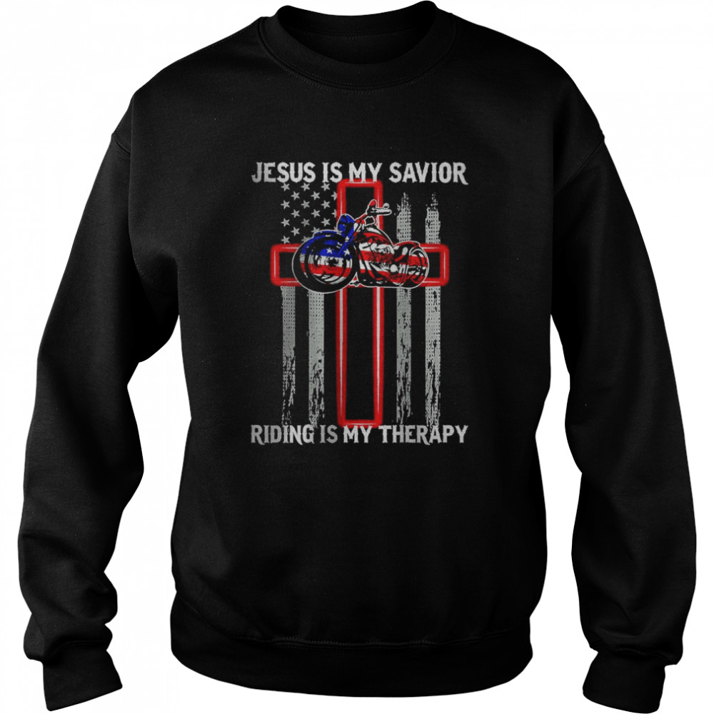 Jesus Is My Savior Riding Is My Therapy American Flag Cross T-Shirt Unisex Sweatshirt