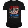 Jesus is my savior Trump is my president American flag  Classic Men's T-shirt