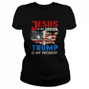 Jesus is my savior Trump is my president American flag  Classic Women's T-shirt