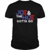 Joe & the hoe gotta go American flag  Classic Men's T-shirt