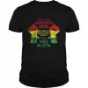 Juneteenth 1865 Because My Ancestors Black American Freedom Shirt Classic Men's T-shirt