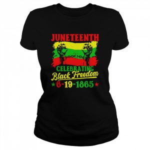 Juneteenth Celebrating Black Freedom 6 9 1865 T-Shirt Classic Women's T-shirt