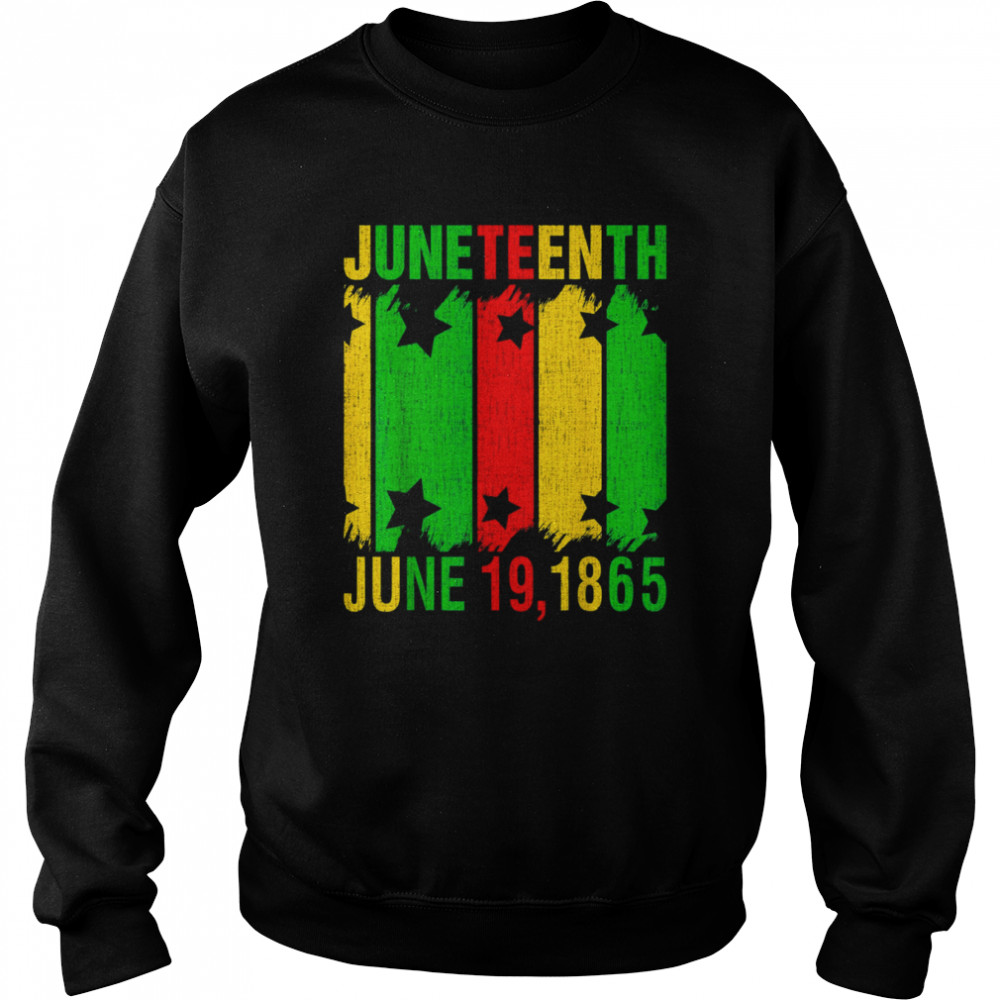 Juneteenth June 19 1865 Juneteenth Freedom Day Black History Shirt Unisex Sweatshirt