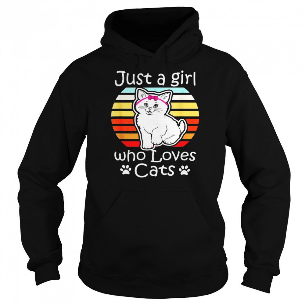 Just A Girl How Loves Cats Cute Kitty Cat Shirt Unisex Hoodie