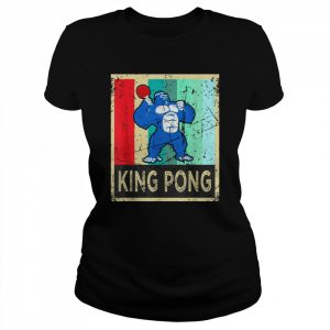 King Pong Shirt Ping Pong Gear Clothes Shirt Classic Women's T-shirt