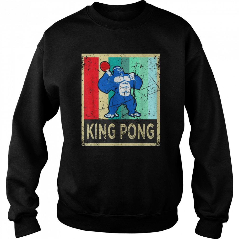 King Pong Shirt Ping Pong Gear Clothes Shirt Unisex Sweatshirt