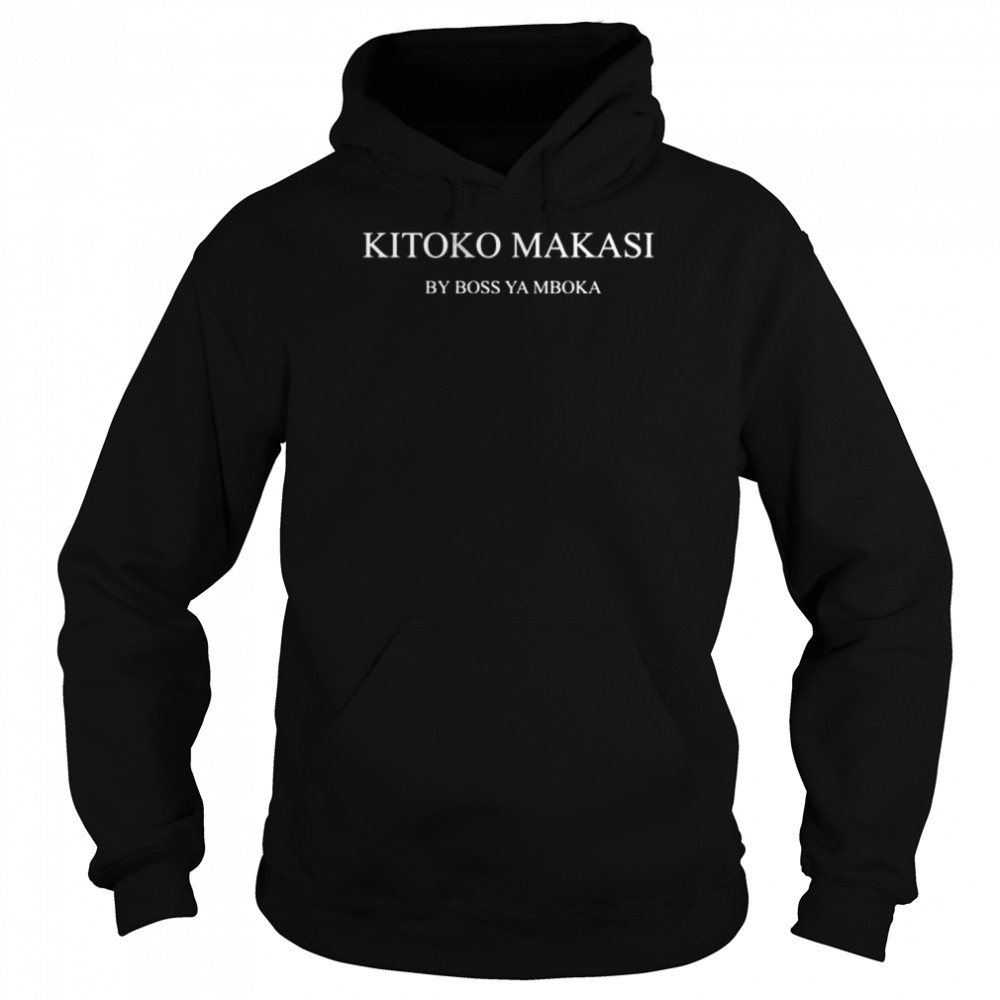 Kitoko makasi by boss ya mboka  Unisex Hoodie