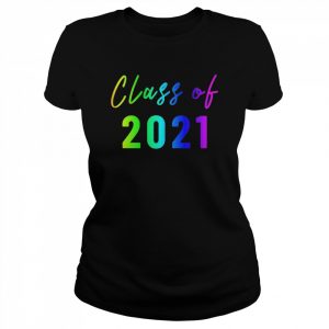 Klasse von 2021 Rainbow Art High School College Senior Shirt Classic Women's T-shirt