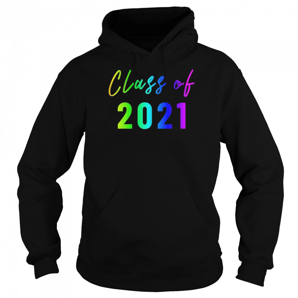 Klasse von 2021 Rainbow Art High School College Senior Shirt Unisex Hoodie