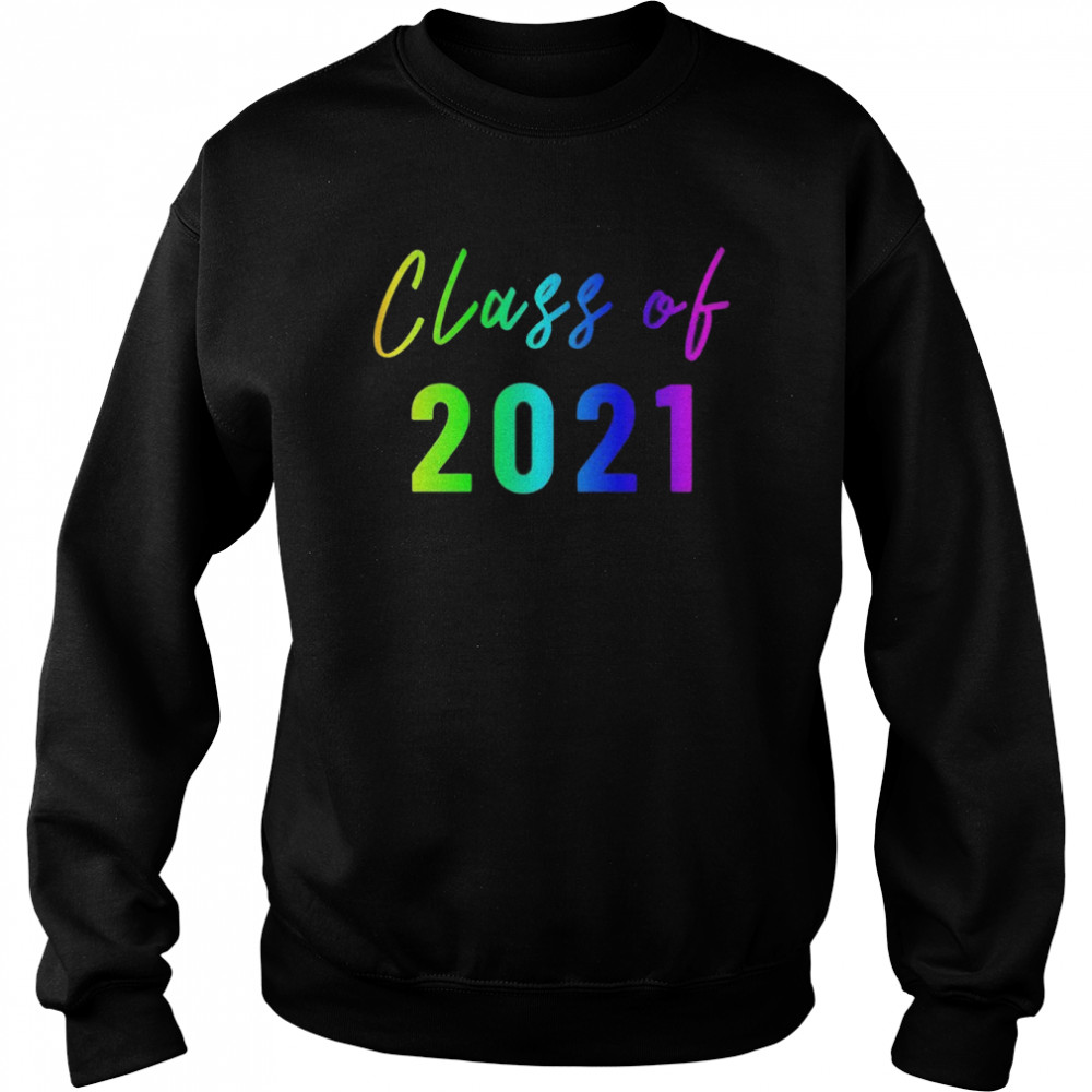 Klasse von 2021 Rainbow Art High School College Senior Shirt Unisex Sweatshirt