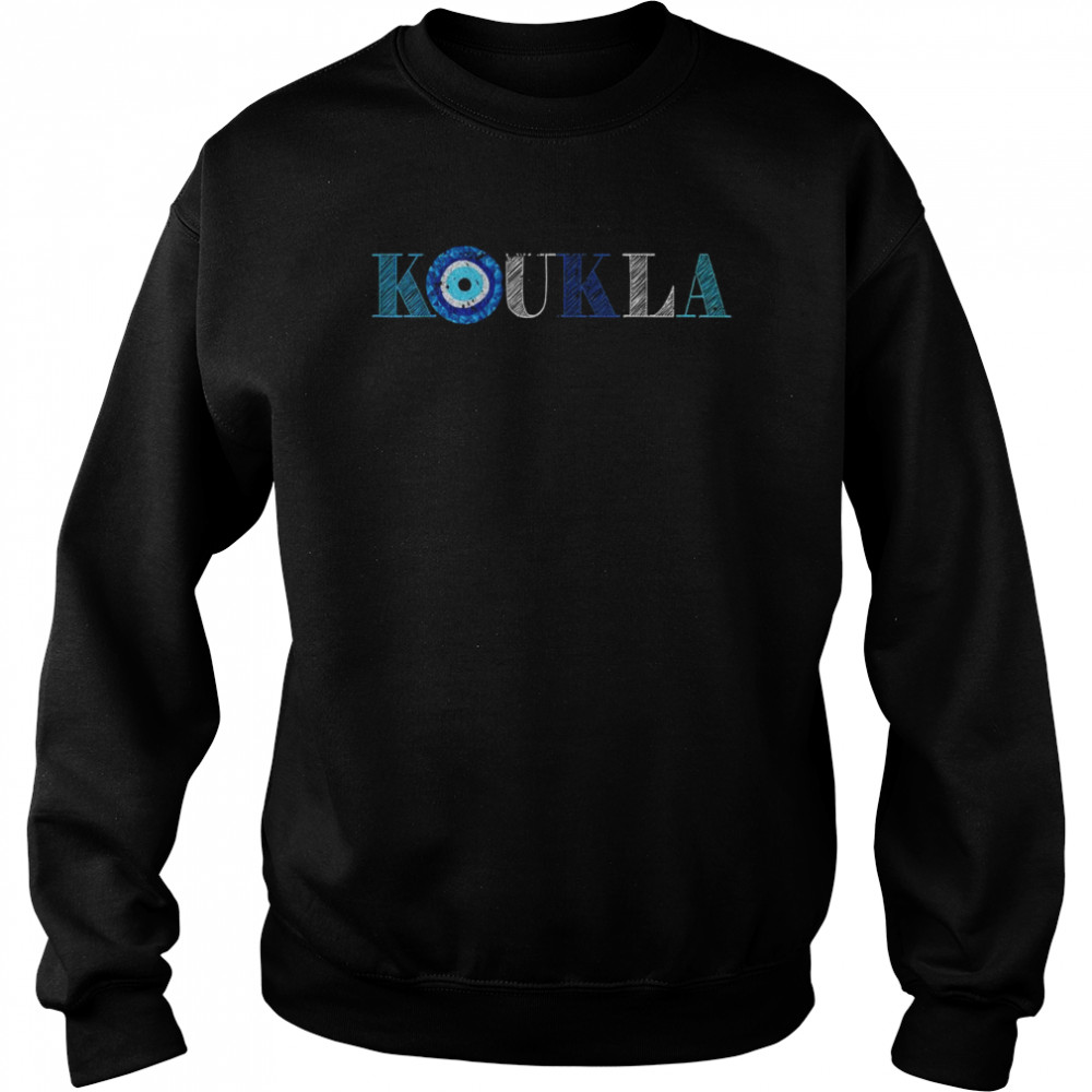 Koukla Greek Greece Shirt Unisex Sweatshirt