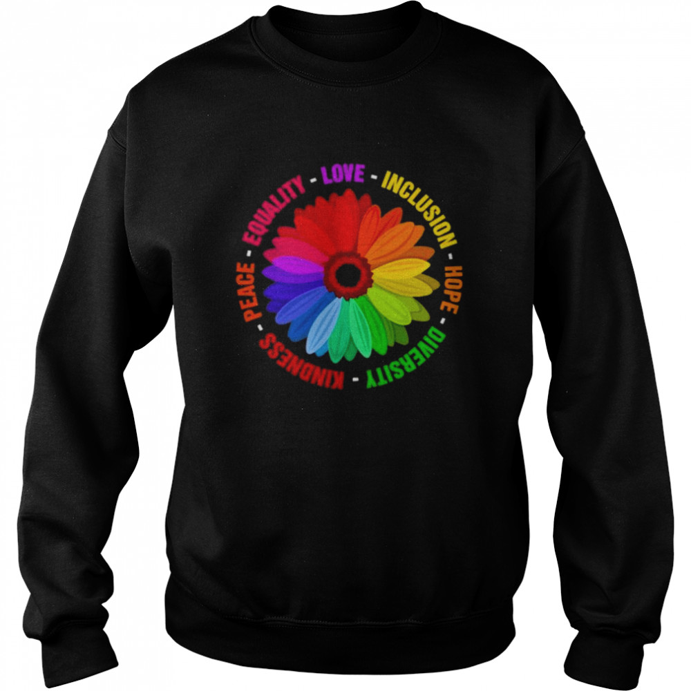 LGBT kindness peace equality love inclusion hope diversity  Unisex Sweatshirt