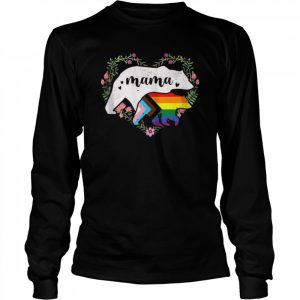 LGBTQ Mama Bear Progress Pride Flag Gay Equal Rights Rainbow Tank ShirtTopShirt Shirt Long Sleeved T-shirt