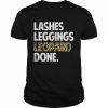 Lashes Leggings Leopard Done autumn fall mom Shirt Classic Men's T-shirt