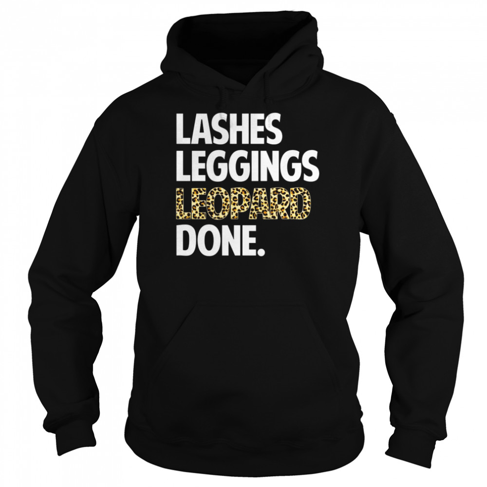 Lashes Leggings Leopard Done autumn fall mom Shirt Unisex Hoodie