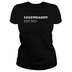 Legendaddy est 2022 T- Classic Women's T-shirt