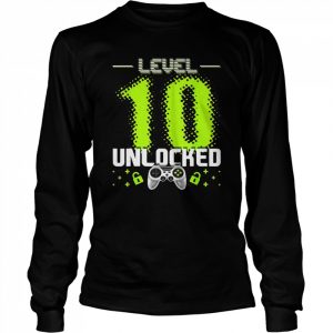 Level 10 Unlocked Video Gamer 10th Birthday Gamer Boys Shirt Long Sleeved T-shirt