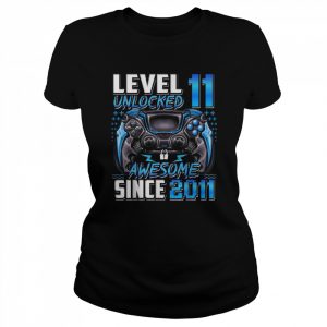 Level 11 Unlocked Awesome Since 2011 11th Birthday GamingShirt Shirt Classic Women's T-shirt