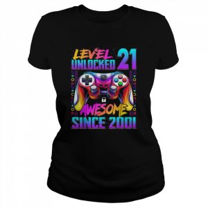 Level 21 Unlocked Awesome Since 2001 21st Birthday GamingShirt Shirt Classic Women's T-shirt